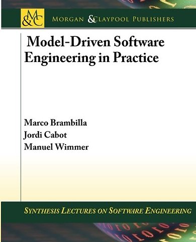 Model-Driven Software Engineering in Practice