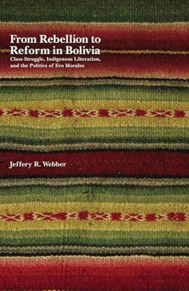 From Rebellion To Reform In Bolivia