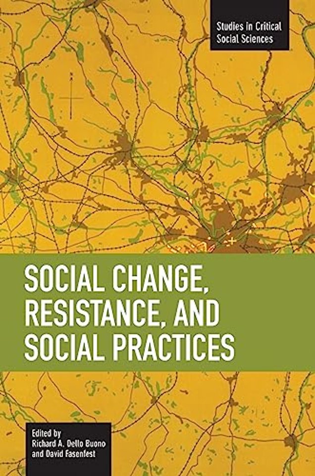 Social Change, Resistance And Social Practices