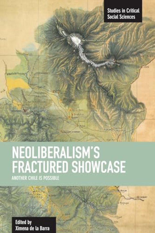Neoliberalism's Fractured Showcase: Another Chile Is Possible