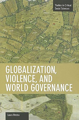 Globalization, Violence And World Governance