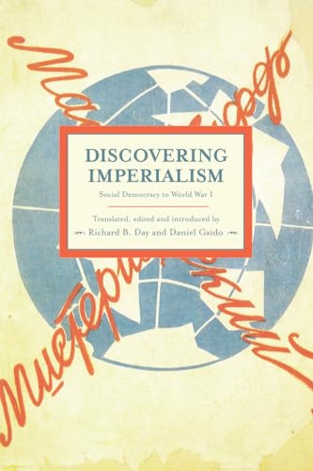 Discovering Imperialism: Social Democracy To World War I
