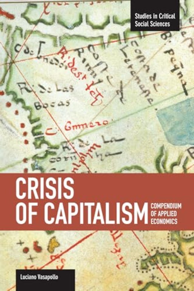 Crisis Of Capitalism: Compendium Of Applied Economics (global Capitalism)