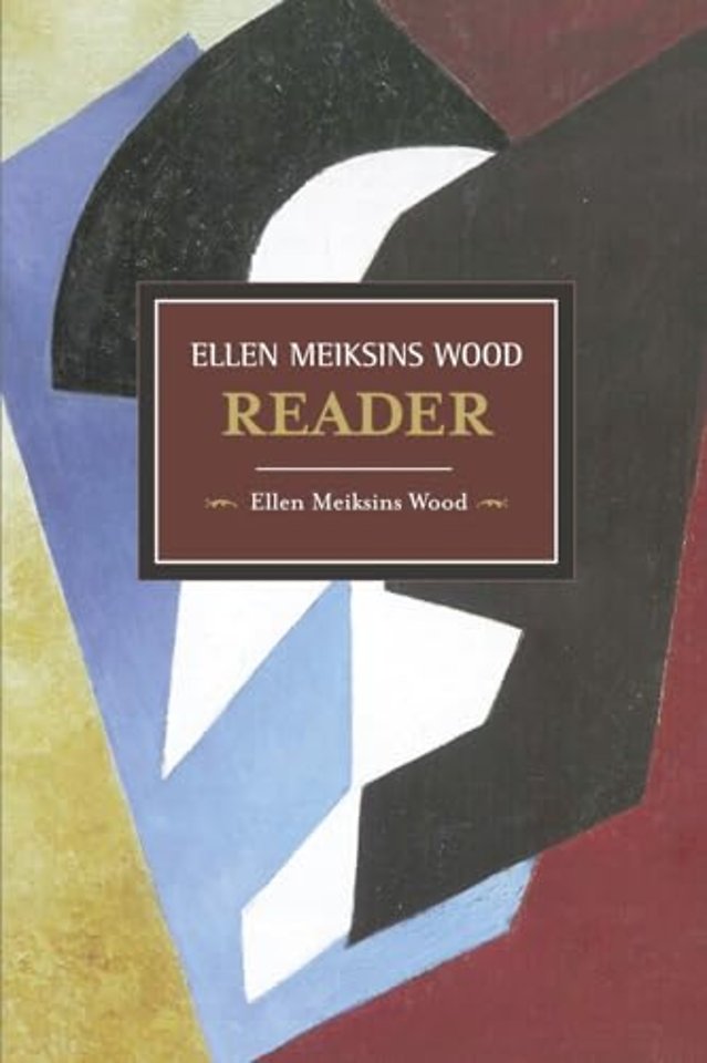 The Ellen Meiksins Wood Reader