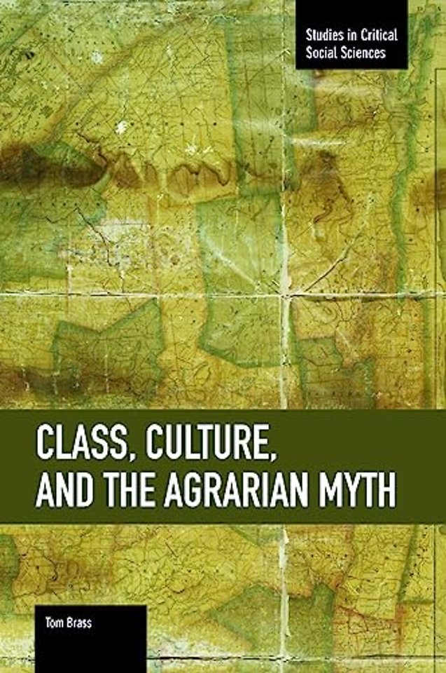 Class, Culture, And The Agrarian Myth