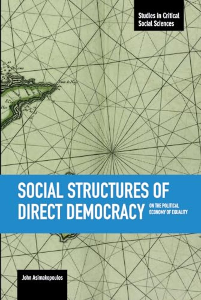 Social Structures Of Direct Democracy: On The Political Economy Of Equality