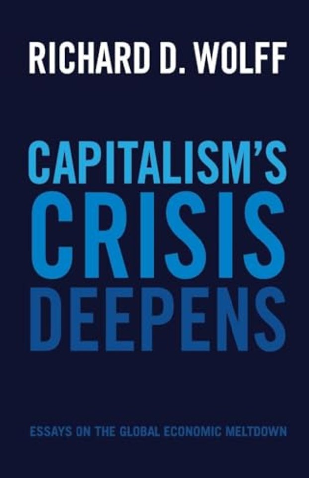 Capitalism's Crisis Deepens