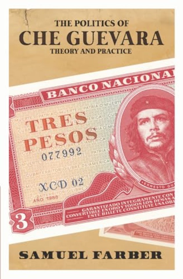 The Politics Of Che Guevara