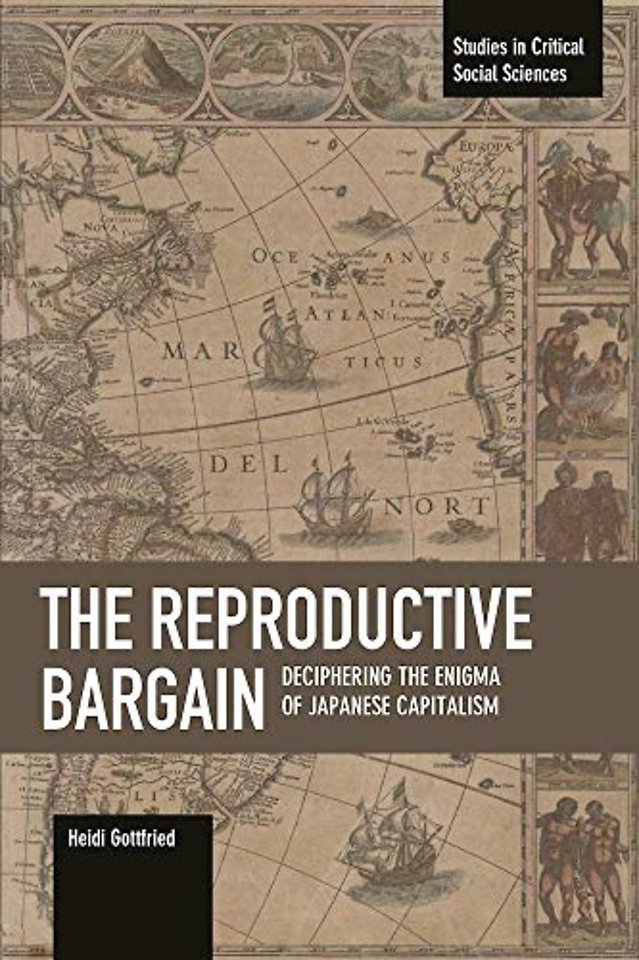 The Reproductive Bargain: Deciphering The Enigma Of Japanese Capitalism