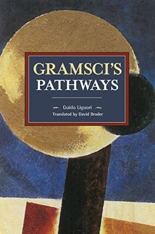 Gramsci's Pathways