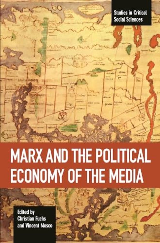 Marx And The Political Economy Of The Media