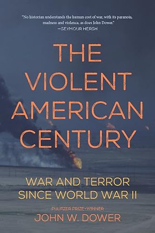 The Violent American Century