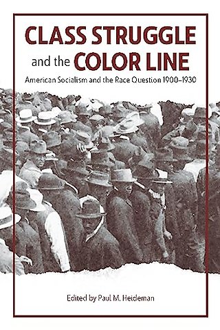 Class Struggle And The Color Line