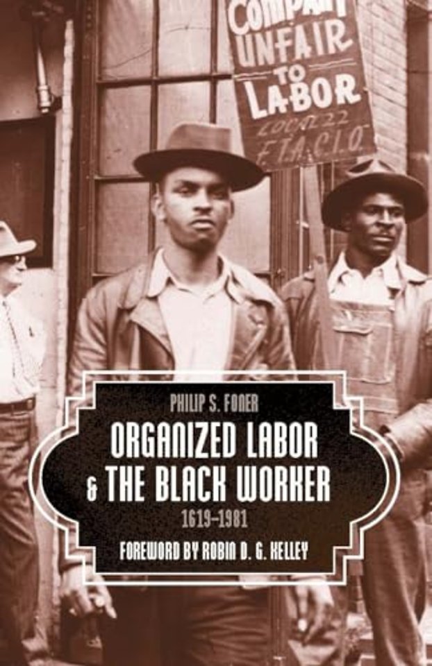 Organized Labor And The Black Worker