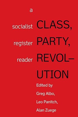 Class, Party, Revolution