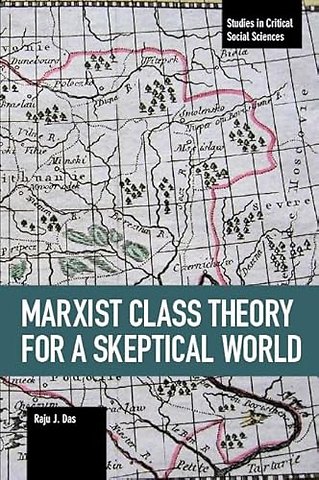 Marxist Class Theory For A Skeptical World