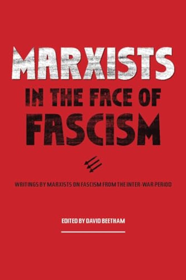 Marxists In The Face Of Fascism