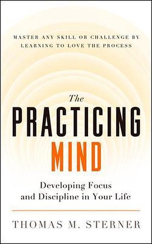 The Practicing Mind