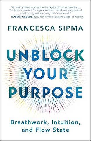 Unblock Your Purpose