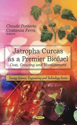 Jatropha Curcas as a Premier Biofuel