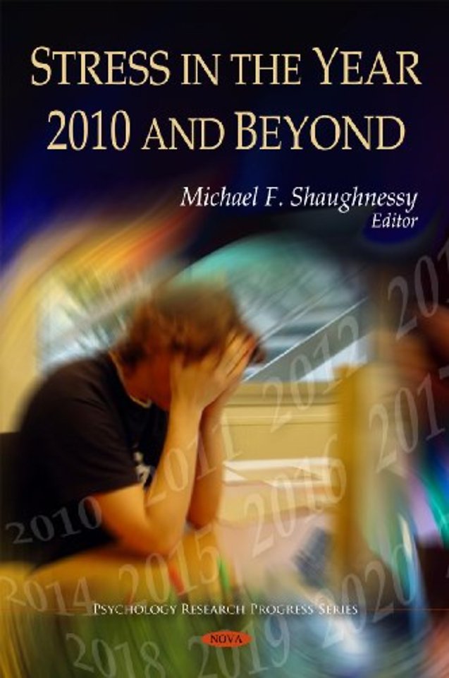 Stress in the Year 2010 & Beyond