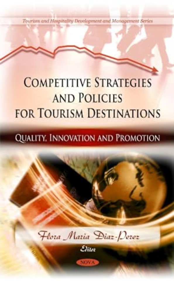 Competitive Strategies & Policies for Tourism Destinations