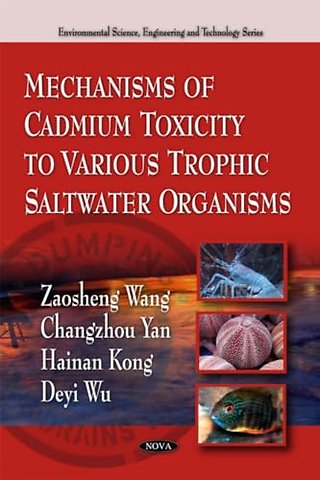 Mechanisms of Cadmium Toxicity to Various Trophic Saltwater Organisms