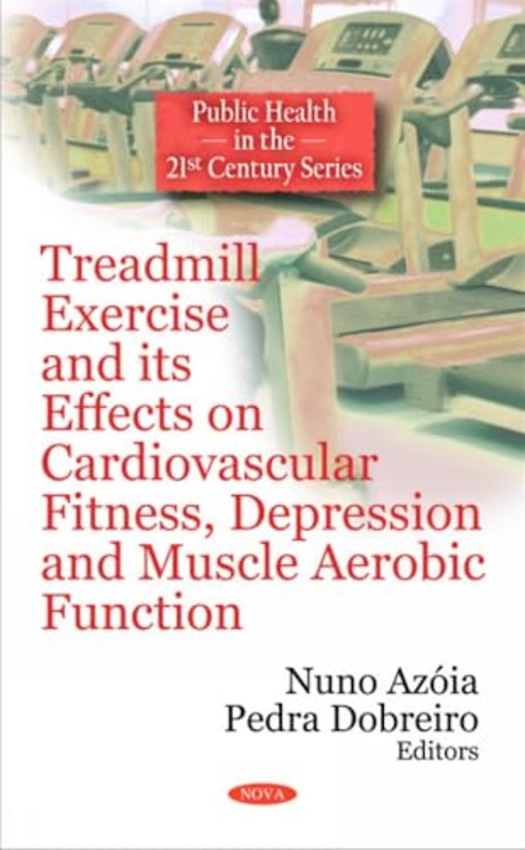Treadmill Exercise & its Effects on Cardiovascular Fitness, Depression & Muscle Aerobic Function