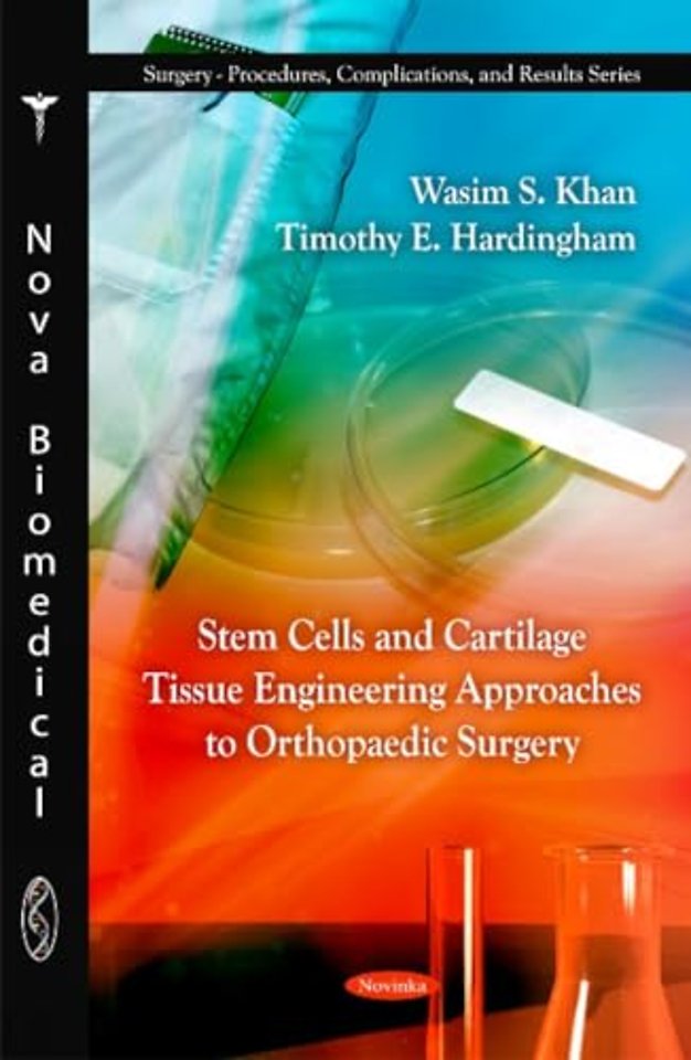 Stem Cells & Cartliage Tissue Engineering Approaches to Orthopaedic Surgery