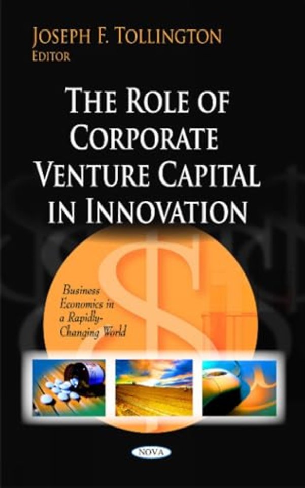 Role of Corporate Venture Capital in Innovation