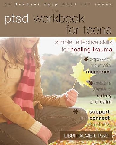 PTSD Workbook for Teens