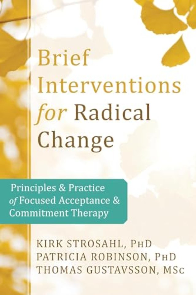 Brief Interventions for Radical Behavior Change