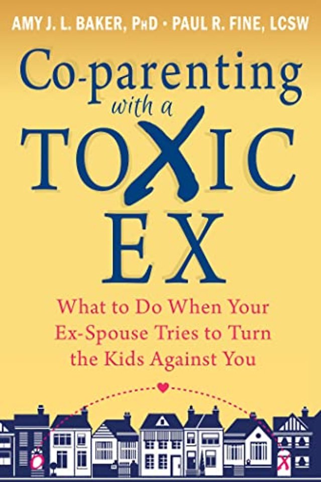 Co-parenting with a Toxic Ex
