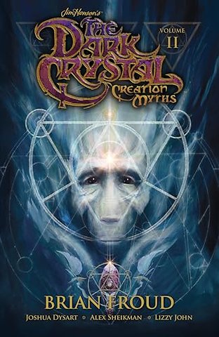 Jim Henson's The Dark Crystal: Creation Myths Vol. 2