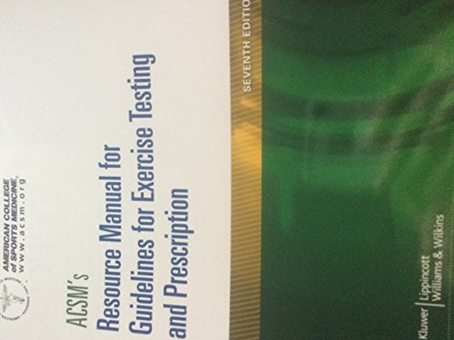 ACSM's Resource Manual for Guidelines for Exercise Testing and Prescription