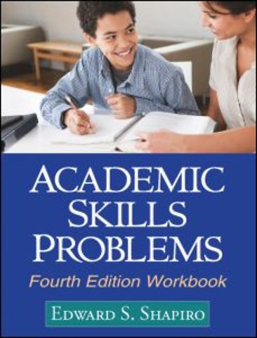 Academic Skills Problems Fourth Edition Workbook