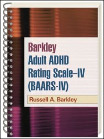 Barkley Adult ADHD Rating Scale--IV (BAARS-IV), (Wire-Bound Paperback)