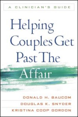 Helping Couples Get Past the Affair
