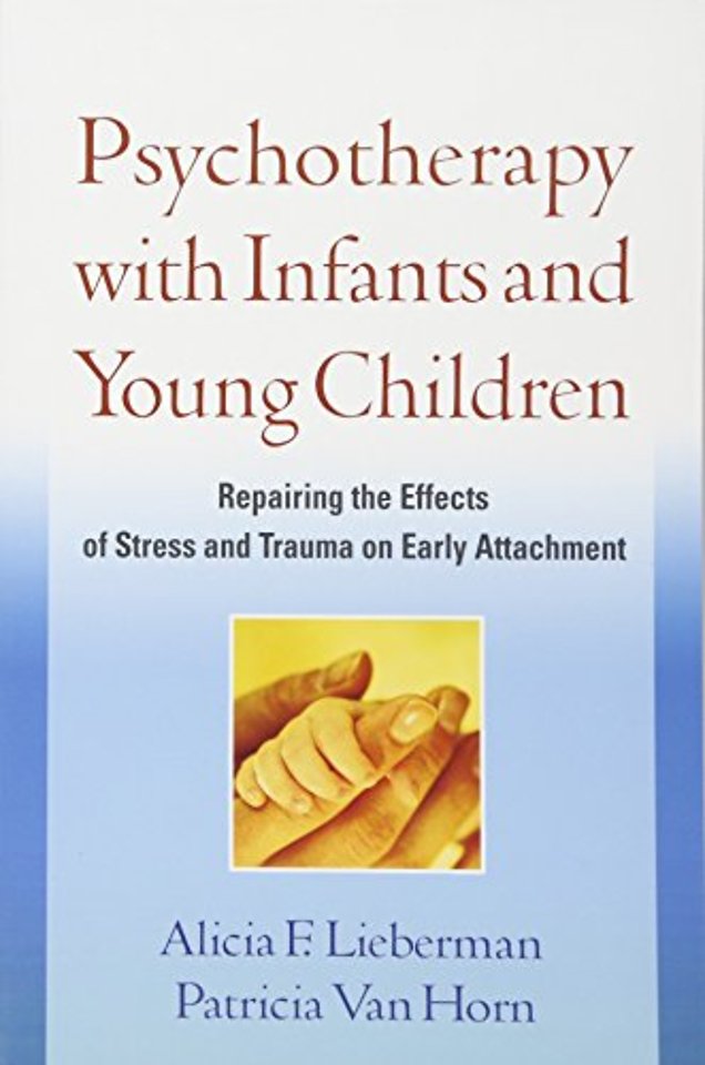 Psychotherapy with Infants and Young Children