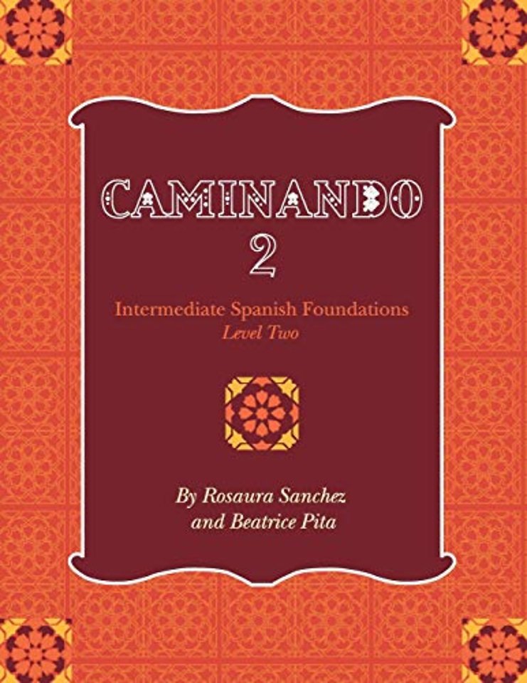 Caminando 2 – Intermediate Spanish Foundations – Level Two