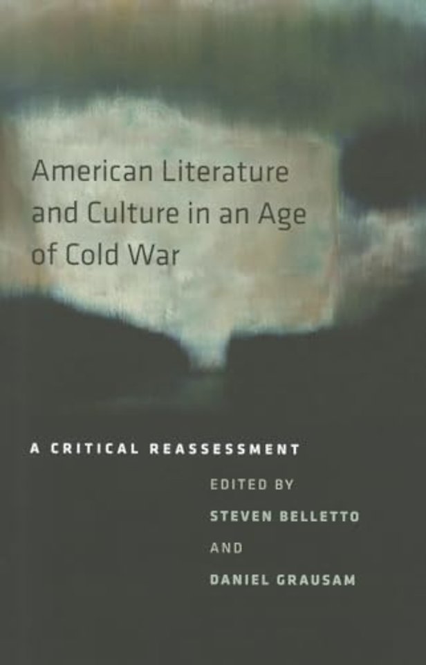 American Literature and Culture in an Age of Cold War