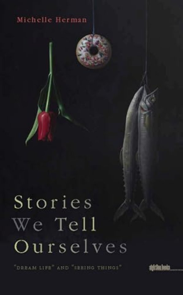 Stories We Tell Ourselves