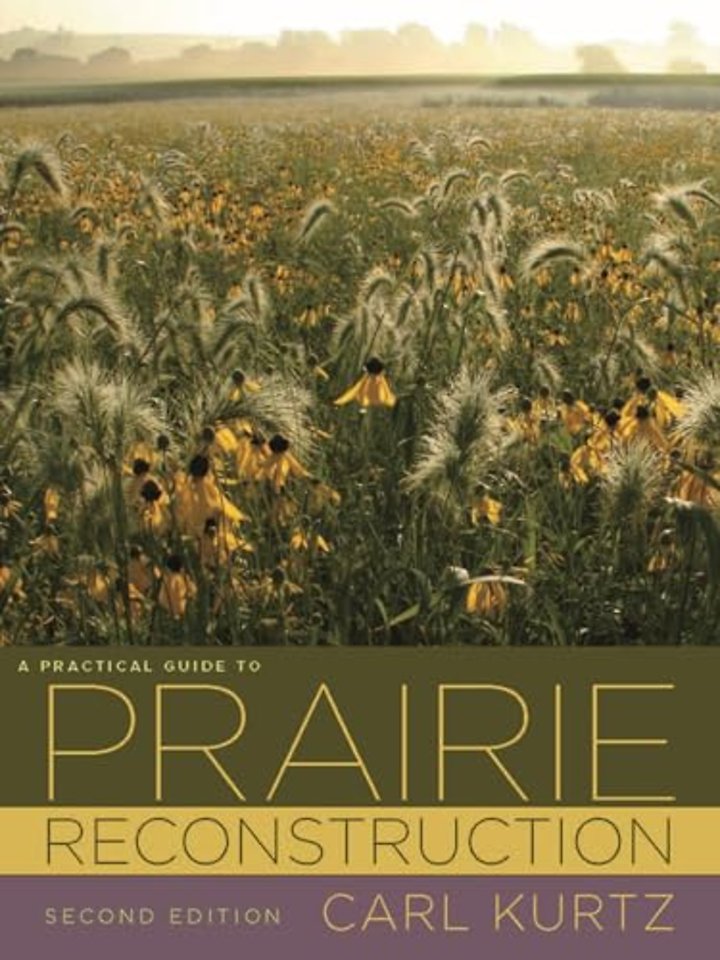 A Practical Guide to Prairie Reconstruction