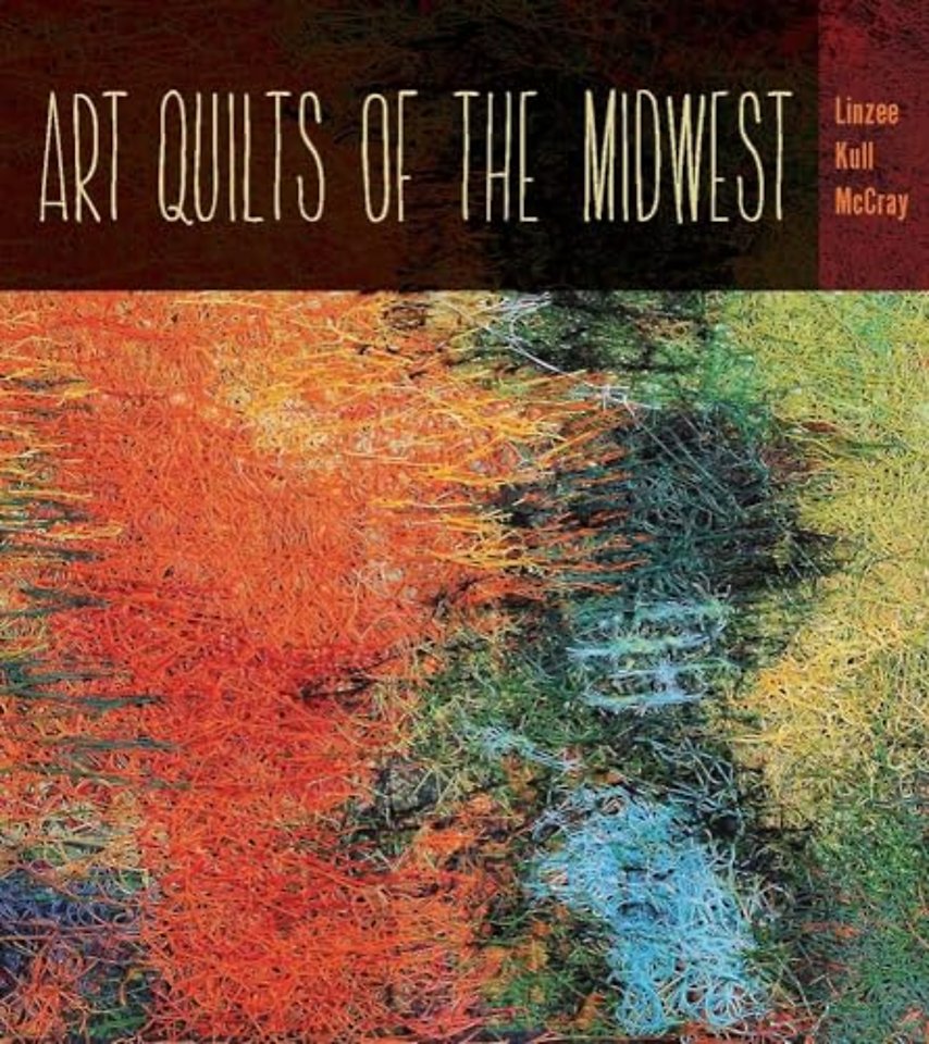 Art Quilts of the Midwest
