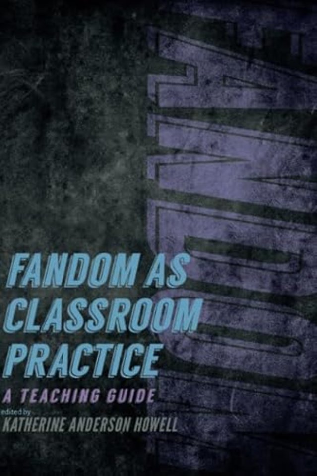Fandom as Classroom Practice