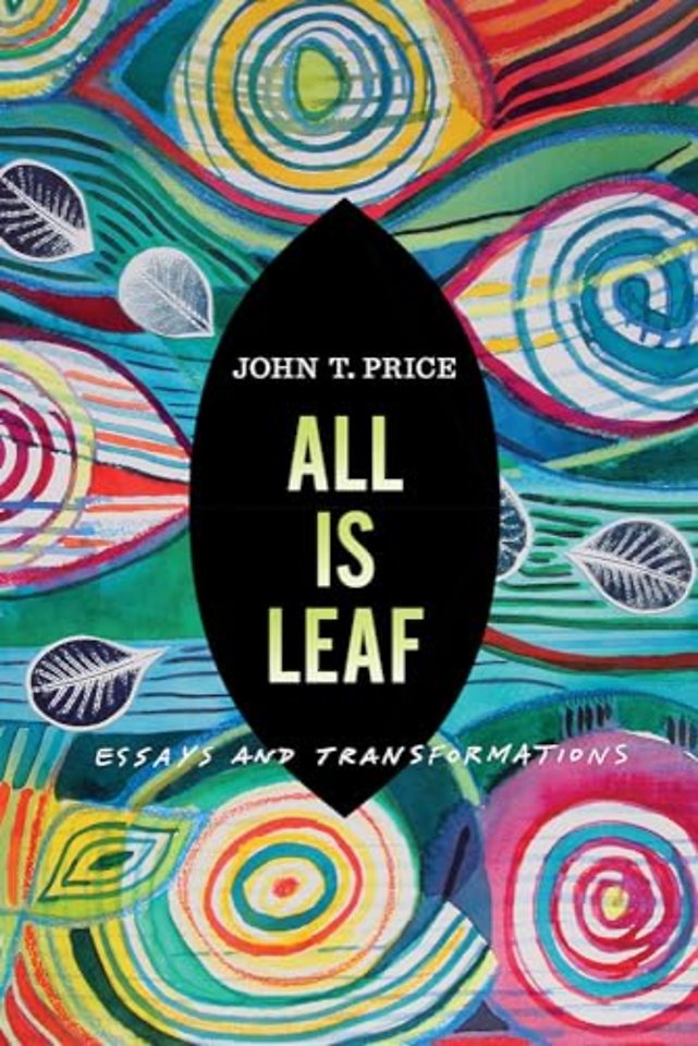 All Is Leaf – Essays and Transformations