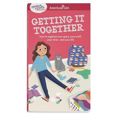 Smart Girl's Guide: Getting It Together