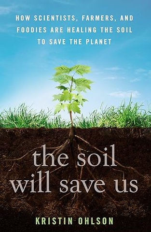 The Soil Will Save Us