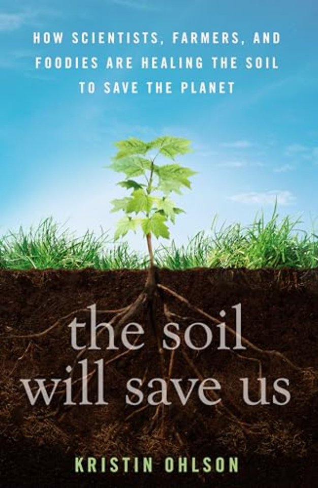 The Soil Will Save Us