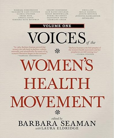 Voices of the Women's Health Movement, Vol.1